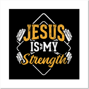 Jesus Is My Strength Gym Christian Powerlifting Posters and Art